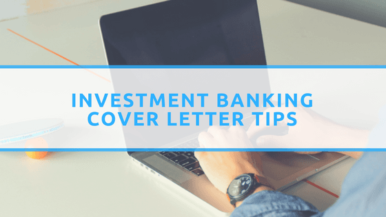 cover letter tips investment banking